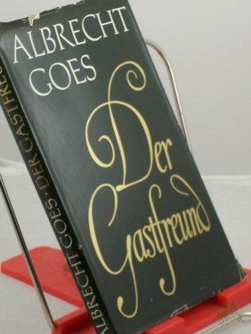 Artikelbild des Artikels “Der Gastfreund / Albrecht Goes “