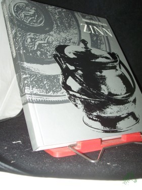 Artikelbild des Artikels “Zinn : Zentren d. Zinngiesserkunst von d. Antike bis z. Jugendstil / Hanns-Ulrich Haedeke “