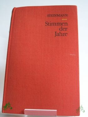 Artikelbild des Artikels “Stimmen der Jahre : Erzählung / Hans-Jürgen Steinmann “