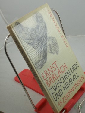 Artikelbild des Artikels “Zwischen Erde und Himmel / Ernst Barlach. Ausw. u. Einf. von Carl Georg Heise “