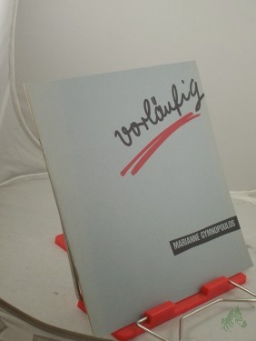 Product image of the product “vorläufig, Marianne Gymnopoulos ”