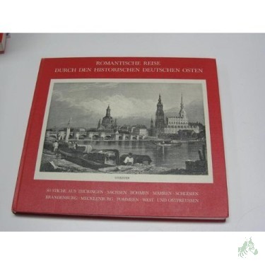 Product image of the product “Historische Reise durch den historischen Deutschen Osten, 80 Faksimile Stiche deutscher Städte und Landschaften aus Thüringen Sachsen Böhmen Mähren Schlesien Brandenburg Mecklenburg Pommern West- und Ostpreußen aus dem 19. Jahrhundert ”