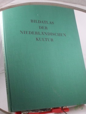 Artikelbild des Artikels “Bildatlas der niederländischen Kultur / J. J. M. Timmers. Dt. Übers. aus d. Holländ. von F. C. M. Stoks “