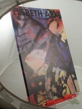 Artikelbild des Artikels “Elsbeth Arlt : Bilder 1984/85 ; Kunstverein Flensburg im Städt. Museum 26. Januar - 2. März 1986 ; Galerie Sfeir-Semler 29. Januar - 1. März 1986 / Kunstverein Flensburg ; Galerie Sfeir-Semler, Kiel. Hrsg. vom Kunstverein Flensburg e.V. “