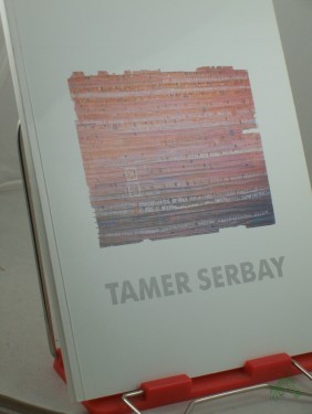 Artikelbild des Artikels “Werke : 1984 - 1987 / Tamer Serbay “