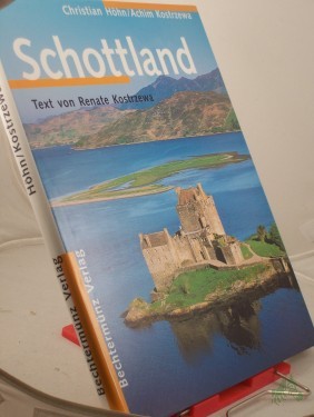 Artikelbild des Artikels “Schottland / Christian Höhn/Achim Kostrzewa. Text von Renate Kostrzewa “