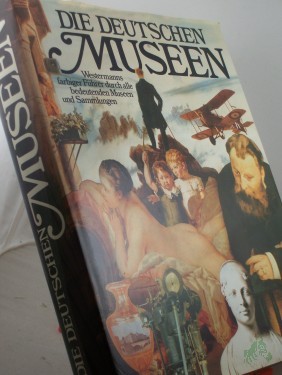 Artikelbild des Artikels “Die deutschen Museen / hrsg. von Peter Stepan. Textbeitr.: Walter Appel... “