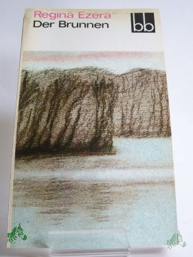 Artikelbild des Artikels “Der Brunnen / Regina Ezera. Dt. von Welta Ehlert “