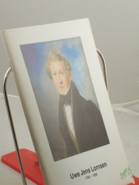 Artikelbild des Artikels “Uwe Jens Lornsen : 1793 - 1838 ; Gedenkausstellung zum 150. Todestag, Sylter Heimatmuseum, Keitum, 23.4. - 31.10.1988 / Katalogtexte: B. Kaul. Hrsg.: Söl'ring Foriining e.V., Keitum. Kataloggestaltung: H.-M. Bleicken ; B. Kaul “
