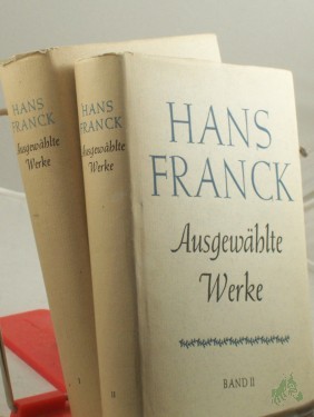 Artikelbild des Artikels “Ausgewählte Werke / Hans Franck. Mit e. Nachw. vers. von Ludwig Bäte 2 Bände “