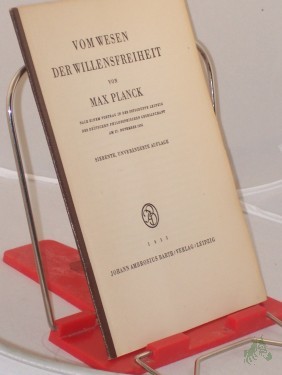 Artikelbild des Artikels “Vom Wesen der Willensfreiheit : Nach e. Vortrag in d. Ortsgruppe Leipzig d. dt. Philol. Gesellsch. am 27. Nov. 1936 / Max Planck “