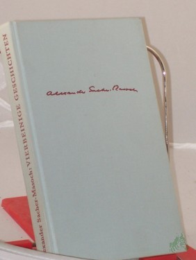 Artikelbild des Artikels “Vierbeinige Geschichten / Alexander Sacher-Masoch. Zeichn. von Wilfried Zeller-Zellenberg “