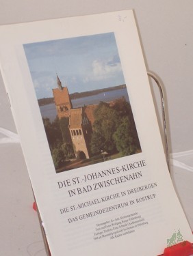 Artikelbild des Artikels “Die Sankt-Johannes-Kirche in Bad Zwischenahn : d. St.-Michael-Kirche in Dreibergen ; d. Gemeindezentrum in Rostrup / Text u. Fotos Wolfgang Runge. Hrsg.: Ev.-Luth. Kirchengemeinde “