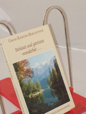 Product image of the product “Behütet und getröstet wunderbar... : 18 Farbpostkarten mit Texten / hrsg. von Gerda Ludwig ”
