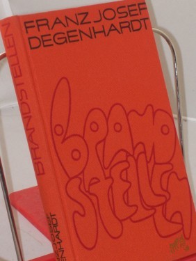 Artikelbild des Artikels “Brandstellen : Roman / Franz Josef Degenhardt “