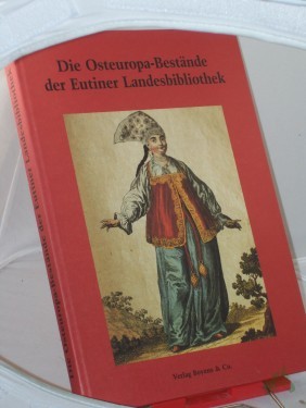 Artikelbild des Artikels “Die Osteuropa-Bestände der Eutiner Landesbibliothek / hrsg. von Peter Nitsche. Unter Mitarb. von Silke Stender “