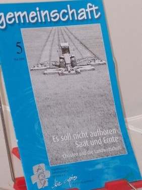 Artikelbild des Artikels “5/2009, Es soll nicht aufhören Saat und Ernte, Christen und die Landwirtschaft “