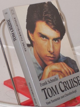 Artikelbild des Artikels “Tom Cruise : vom Teeniestar zum Charakterkopf / Frank Schnelle “