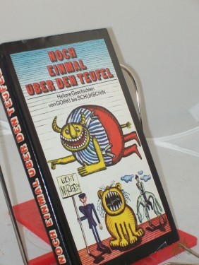 Artikelbild des Artikels “Noch einmal über den Teufel : heiter-satir. Geschichten von Gorki bis Schukschin / hrsg. von Nadeshda Ludwig u. Sinowi Paperny. Aus d. Russ. von Erich Ahrndt... “