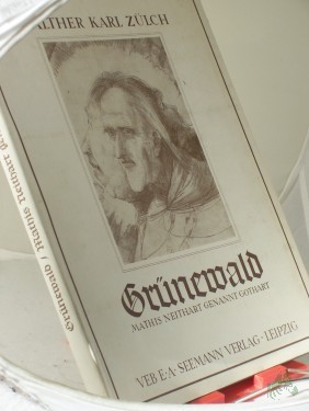 Artikelbild des Artikels “Grünewald : Mathis Neithart genannt Gothart / Text v. Walter Karl Zülch “