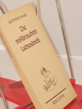 Artikelbild des Artikels “Die missbrauchten Liebesbriefe : Erzählg / Gottfried Keller “