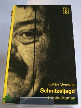 Artikelbild des Artikels “Schnitzeljagd : Kriminalroman / Julian Symons. Aus d. Engl. übertr. ins Dt. von Arno Dohm “