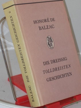 Product image of the product “Die dreissig tolldreisten Geschichten : genannt contes drôlatiques / Honoré de Balzac. Mit 400 Ill. von Gustave Doré. ZWEITER BAND, [Aus d. Franz. übertr. von Benno Rüttenauer] ”