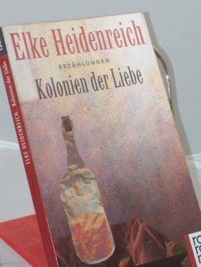 Product image of the product “Kolonien der Liebe : Erzählungen / Elke Heidenreich ”