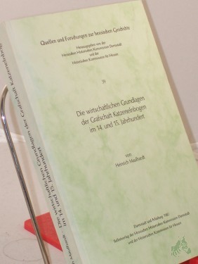 Artikelbild des Artikels “Die wirtschaftlichen Grundlagen der Grafschaft Katzenelnbogen im 14. vierzehnten und {15. fünfzehnten Jahrhundert / von Heinrich Maulhardt “