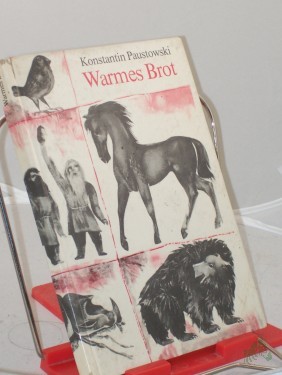 Artikelbild des Artikels “Warmes Brot : Märchen / Konstantin Paustowski. Übers. aus d. Russ. v. Georg Schwarz. Illustrationen v. Wolfgang Würfel “