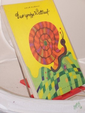 Artikelbild des Artikels “Der große Wettlauf / Adam Bahdaj. Aus d. Poln. v. Kurt Kelm. Illustrationen v. Ignacy Witz “