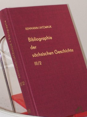 Artikelbild des Artikels “Bibliographie der sächsischen Geschichte, Band III, Ortsgeschichte, Teilband 2, Die einzelnen Orte M-Z, “
