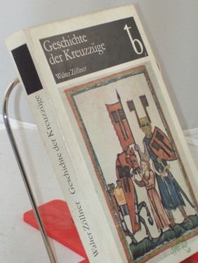Product image of the product “Geschichte der Kreuzzüge / Walter Zöllner ”