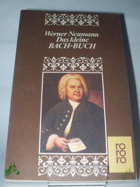 Artikelbild des Artikels “Das kleine Bach-Buch / von Werner Neumann. Für d. Taschenbuchausg. eingerichtet von Birgit Henningsen “