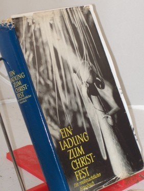 Product image of the product “Einladung zum Christfest : Ein weihnachtl. Hausbuch / Lieselotte Richter ”