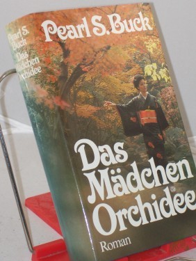 Artikelbild des Artikels “Das Mädchen Orchidee : Roman / Pearl Seiten Buck. Ins Dt. übertr. von Hans B. Wagenseil “