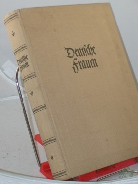 Artikelbild des Artikels “Deutsche Frauen : Bildnisse u. Lebensbeschreibungen / Eingel. v. Ina Seidel “