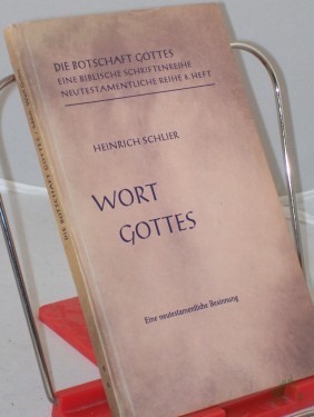 Artikelbild des Artikels “Wort Gottes : Eine neutestamentl. Besinng / Heinrich Schlier “