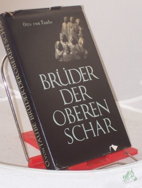 Product image of the product “Brüder der oberen Schar : Gestalten aus d. Welt d. Bibel u.d. Geschichte d. Kirche / Otto von Taube ”