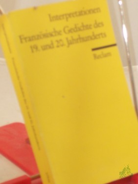 Artikelbild des Artikels “Französische Gedichte des 19. und 20. Jahrhunderts / hrsg. von Hartmut Köhler “