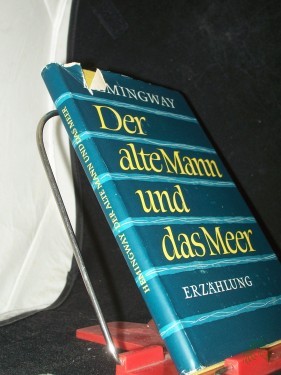 Artikelbild des Artikels “Der alte Mann und das Meer : Erzählg / Ernest Hemingway. Autor. Übers. aus d. Amerik. v. Annemarie Horschitz-Horst “