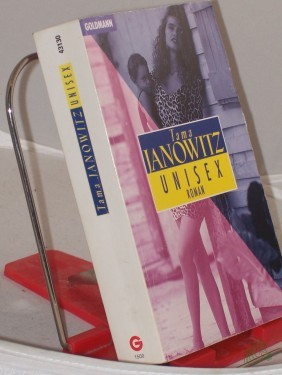 Artikelbild des Artikels “Unisex : Roman / Tama Janowitz. Aus dem Amerikan. von Lutz-W. Wolff “