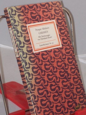 Product image of the product “Carmen : Novelle / Prosper Mérimee. Mit Zeichn. von Christiane Knorr. Übertr. von Franz Schnabel wurde f. diese Ausg. neu durchges. u. nach d. Original erg. Nachw. von Herbert Kühn ”