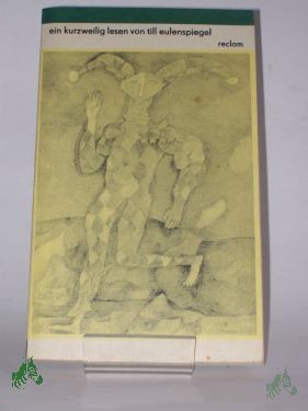 Artikelbild des Artikels “Ein kurzweilig Lesen von Till Eulenspiegel, geboren aus dem Land zu Braunschweig : wie er sein Leben vollbracht hat ; 95 seiner Geschichten / hrsg. von Günter Jäckel “