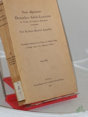 Artikelbild des Artikels “Kneschke, Ernst Heinrich: Neues allgemeines deutsches Adels-Lexicon. - Band. 8. Saackhen, Wailckhl v. Saackhen - Steinhauer zu Bulgarn “