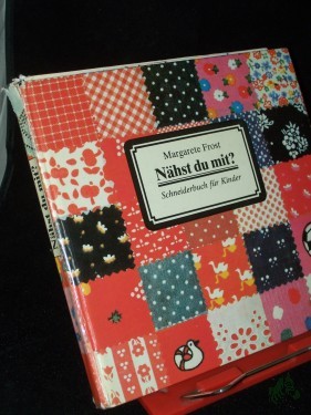 Artikelbild des Artikels “Nähst du mit? : Schneiderbuch für Kinder / von Margarete Frost “
