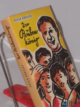 Artikelbild des Artikels “Der Bubenkönig : Mit e. Nachw. über d. Leben u. d. Werk d. Dichters / Peter Dörfler “