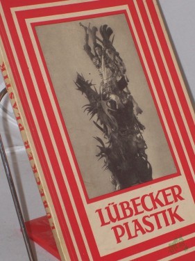 Artikelbild des Artikels “Lübecker Plastik / Carl Georg Heise “
