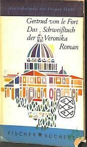 Artikelbild des Artikels “Das Schweisstuch der Veronika / Gertrud von LeFort. Mit e. Nachw. d. Hrsg. “