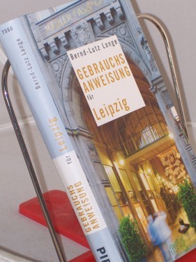 Artikelbild des Artikels “Gebrauchsanweisung für Leipzig / Bernd-Lutz Lange “